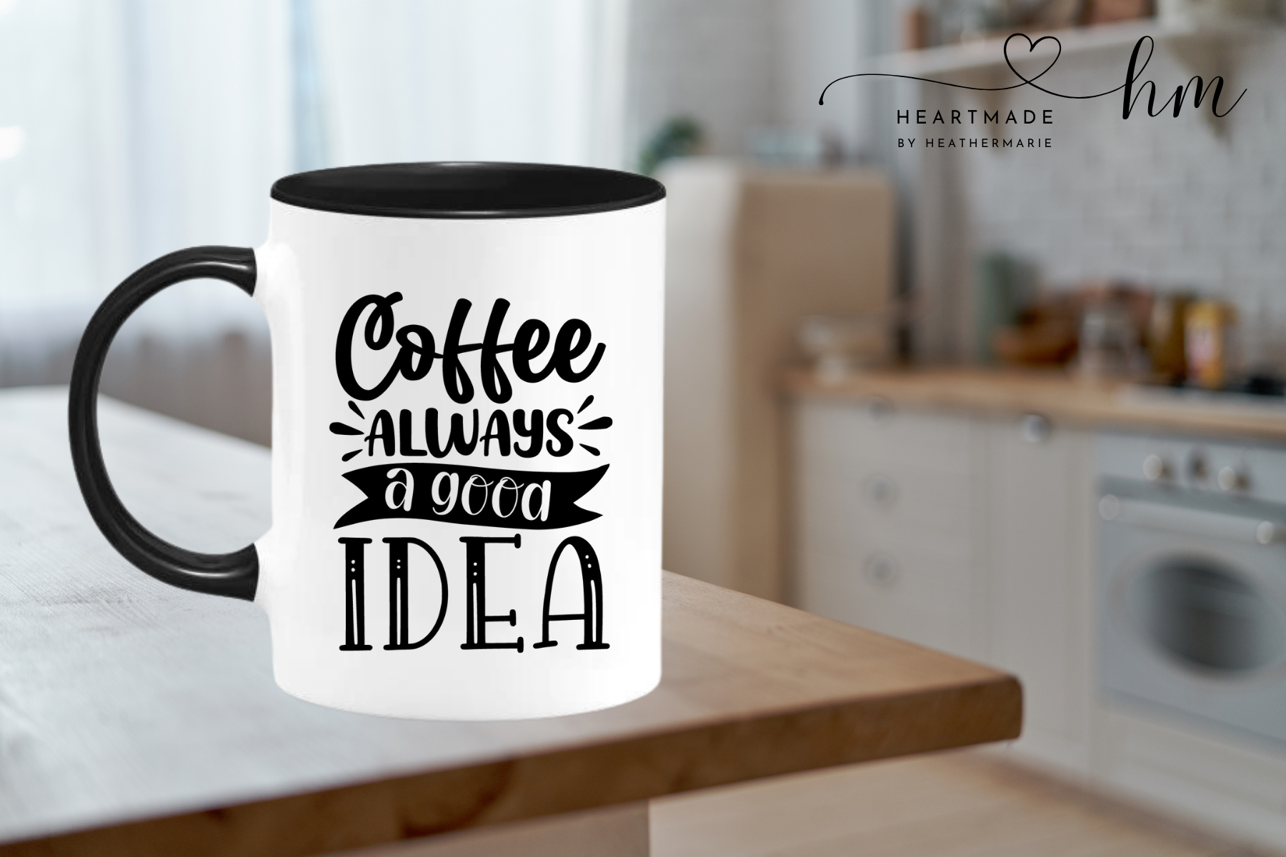 Coffee is Always a Good Idea Mug