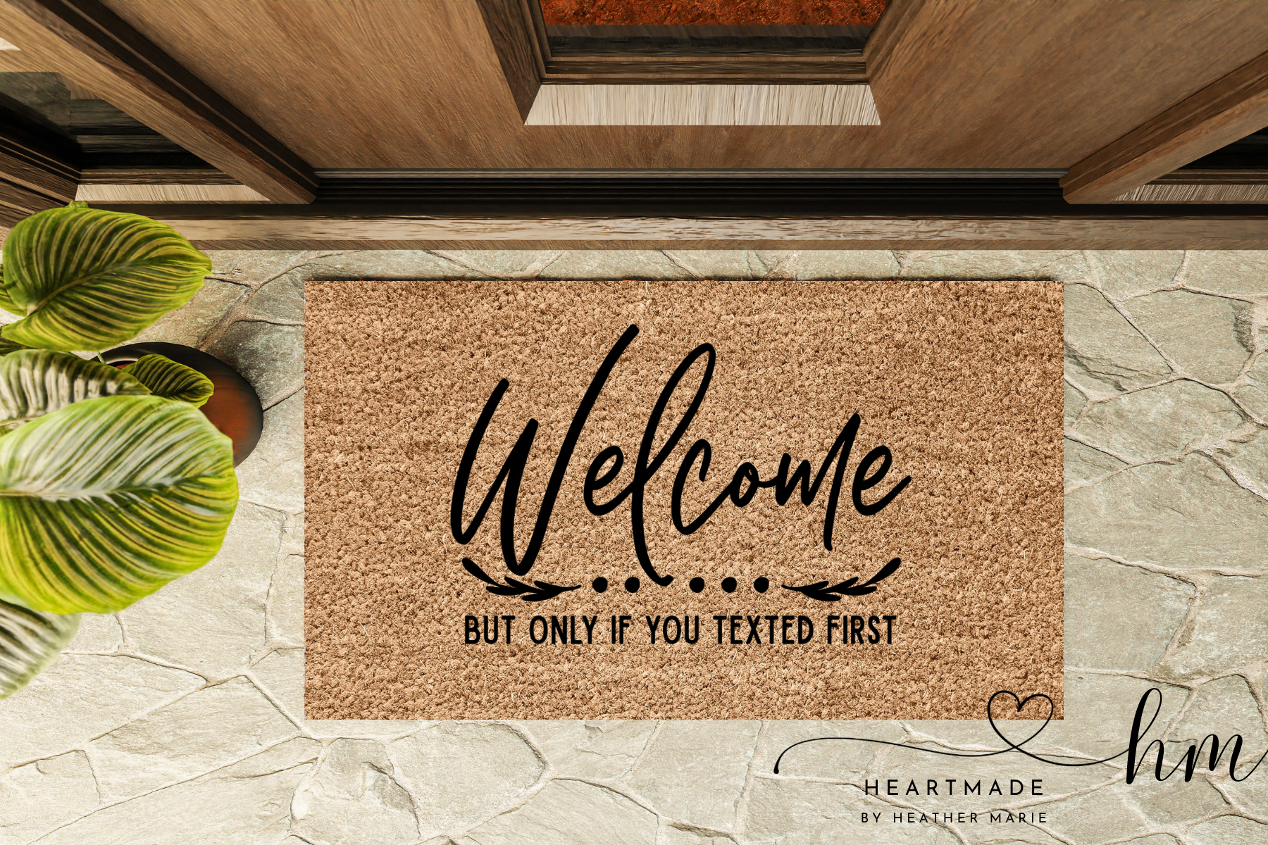 Only If You Texted Doormat.