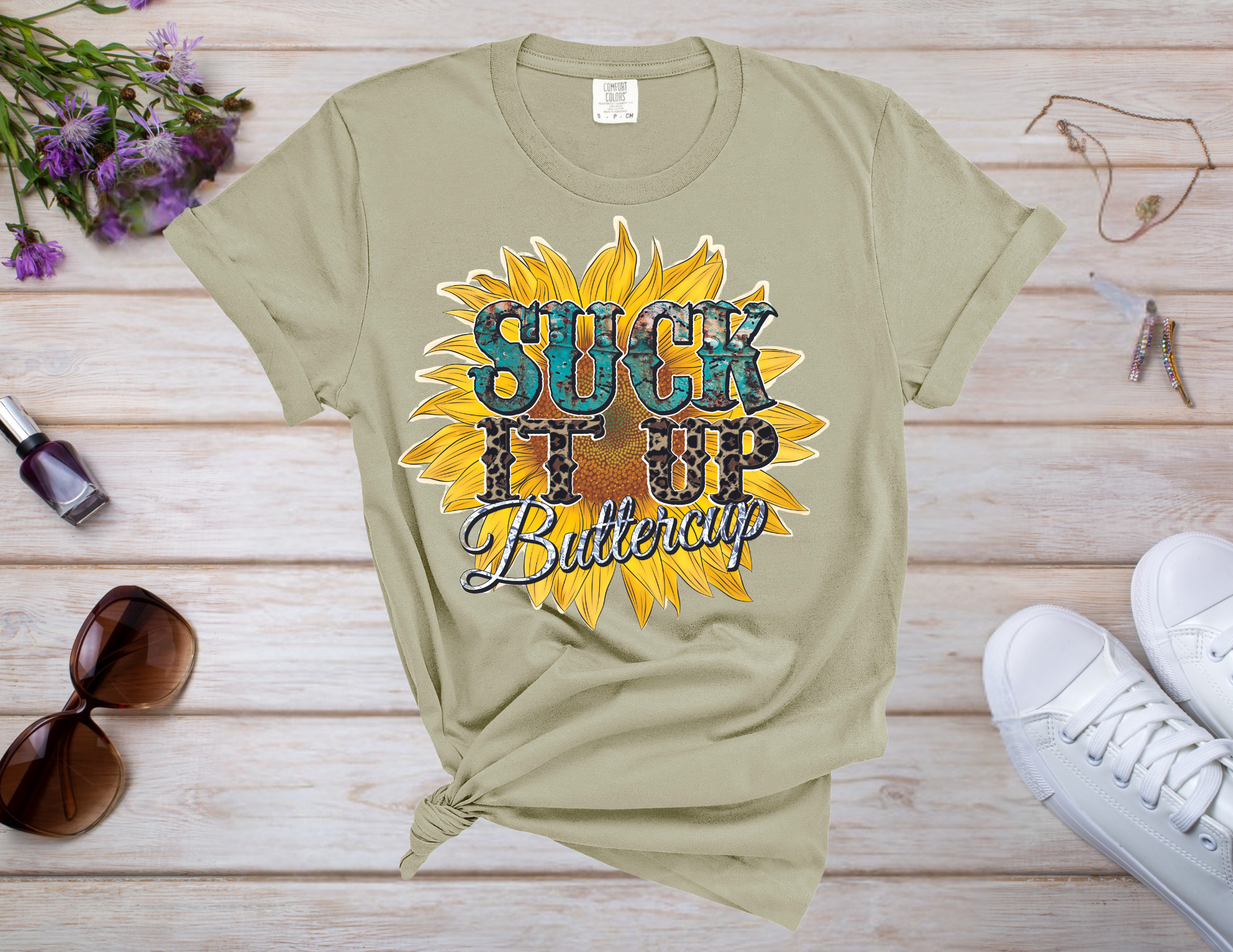 Suck It Up Buttercup Shirt