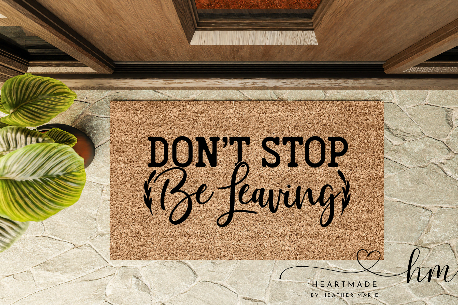 Don’t Stop, Be Leaving Doormat